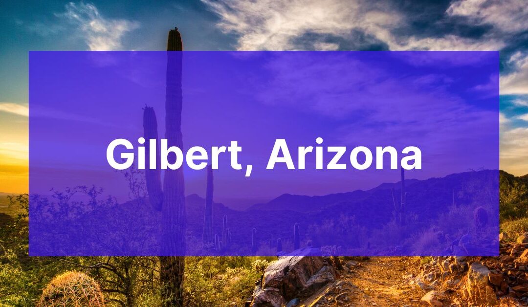 About Gilbert, Arizona